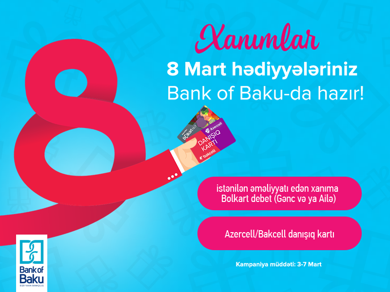xanimlarin-8-mart-hediyyesi-bank-of-baku-dan-gelir